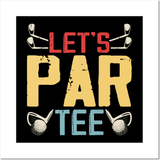 Let's Par Tee T Shirt For Women Men Posters and Art